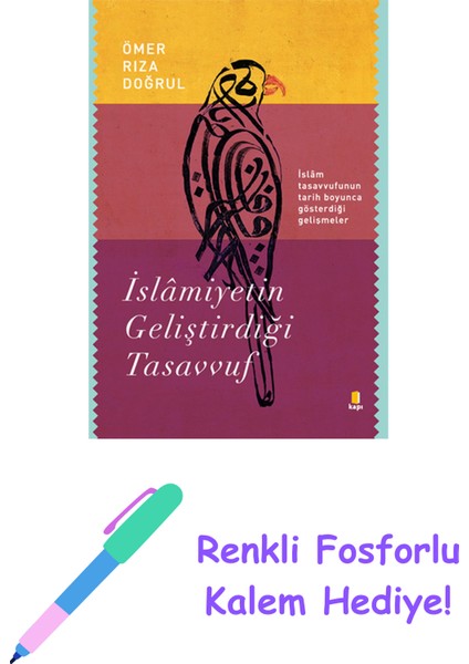 Islâmiyetin Geliştirdiği Tasavvuf + Renkli Fosforlu Kalem