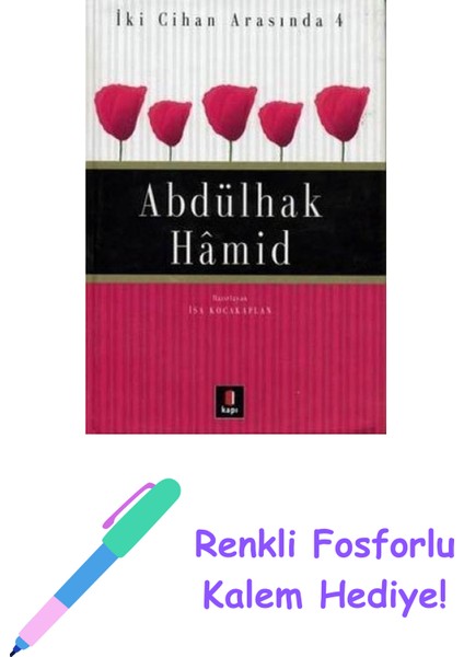 Abdülhak Hâmid + Renkli Fosforlu Kalem
