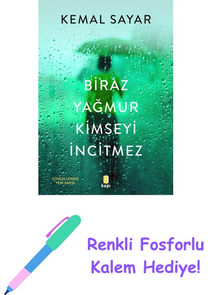 Biraz Yağmur Kimseyi Incitmez + Renkli Fosforlu Kalem