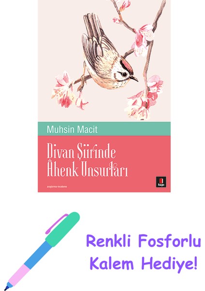 Divan Şiirinde Âhenk Unsurları + Renkli Fosforlu Kalem