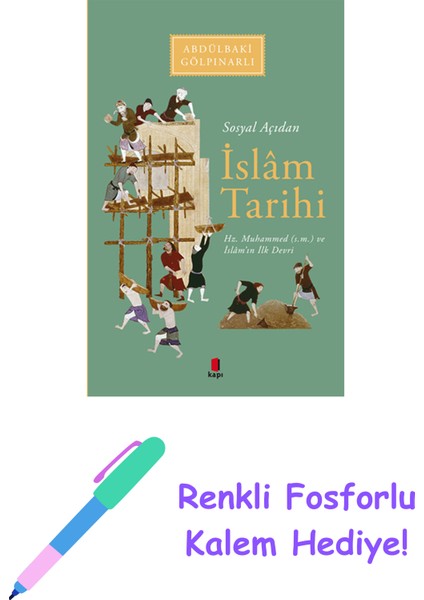Sosyal Açıdan Islâm Tarihi + Renkli Fosforlu Kalem