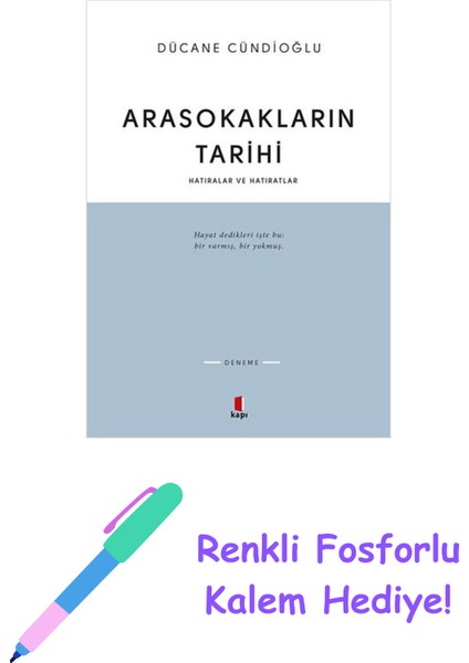 Arasokakların Tarihi + Renkli Fosforlu Kalem