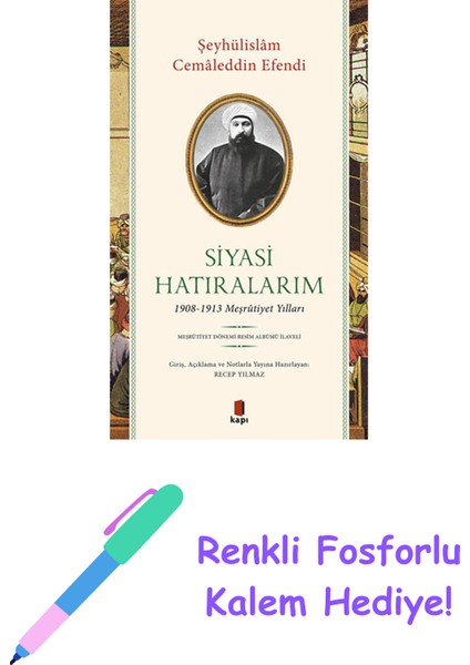 Siyasi Hatıralarım + Renkli Fosforlu Kalem