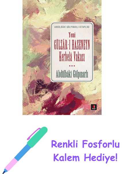 Yeni Gülzâr-I Haseneyn Kerbelâ Vakası + Renkli Fosforlu Kalem