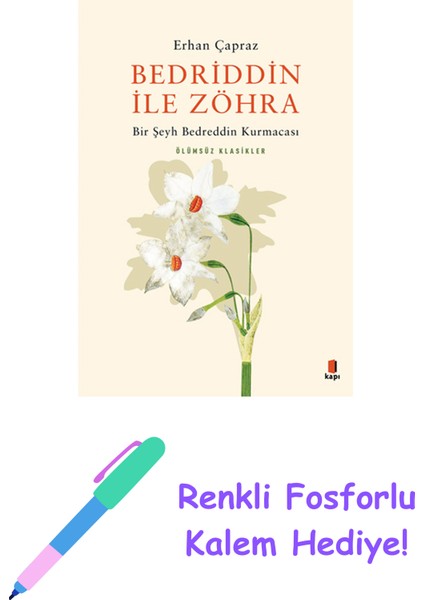 Bedriddin Ile Zöhra + Renkli Fosforlu Kalem