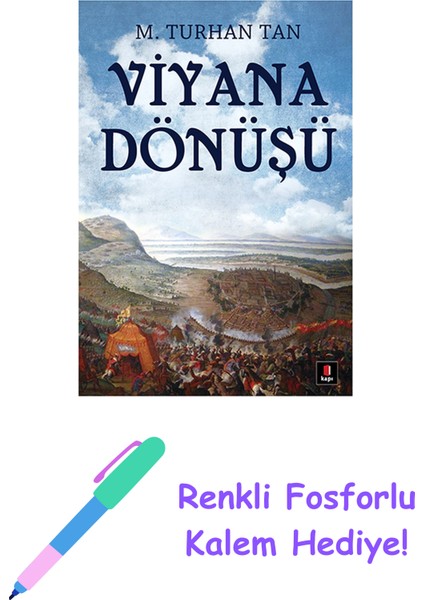 Viyana Dönüşü + Renkli Fosforlu Kalem