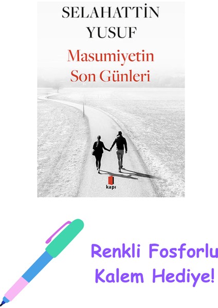 Masumiyetin Son Günleri + Renkli Fosforlu Kalem