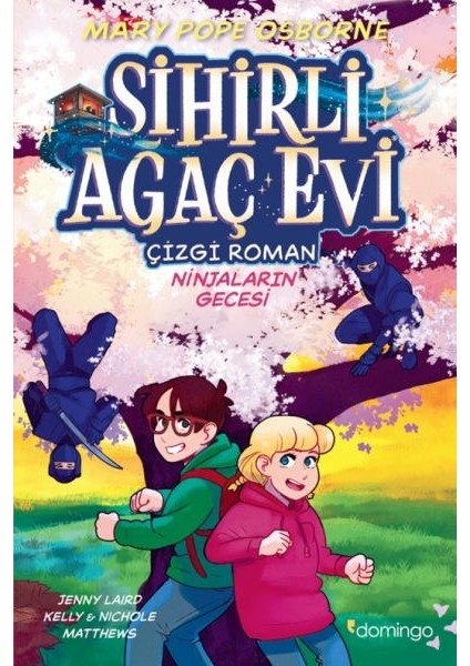 Sihirli Ağaç Evi -Çizgi Roman- 5: Ninjaların Gecesi