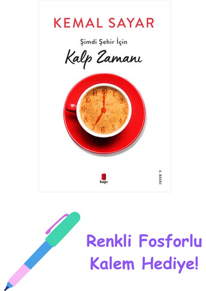 Şimdi Şehir Için Kalp Zamanı + Renkli Fosforlu Kalem