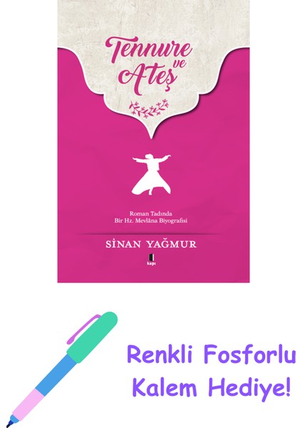 Tennure ve Ateş + Renkli Fosforlu Kalem