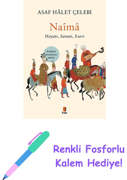 Naîmâ + Renkli Fosforlu Kalem