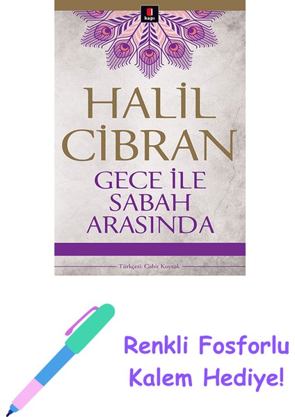 Gece ile Sabah Arasında + Renkli Fosforlu Kalem