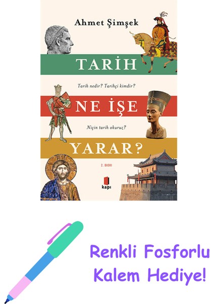 Tarih Ne Işe Yarar? + Renkli Fosforlu Kalem