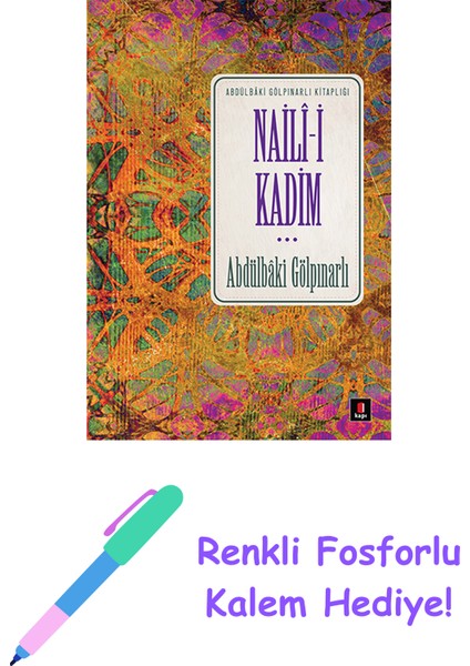 Naili-I Kadim + Renkli Fosforlu Kalem