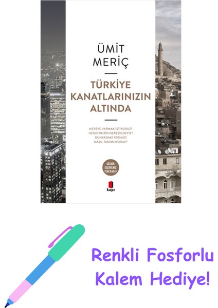 Türkiye Kanatlarınızın Altında + Renkli Fosforlu Kalem