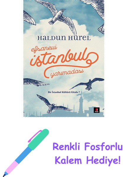 Efsanevi Istanbul Yarımadası + Renkli Fosforlu Kalem