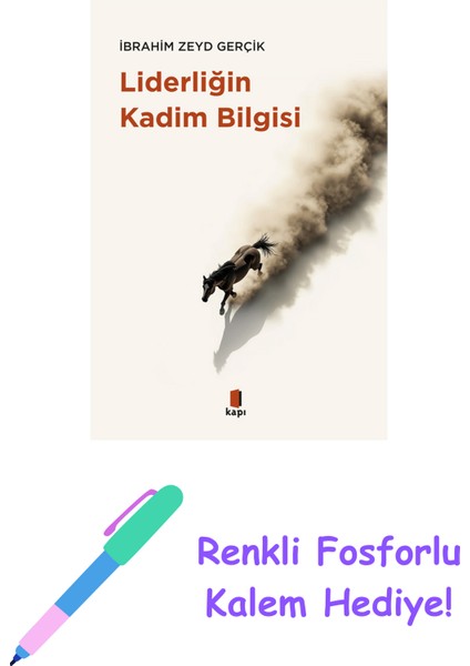 Liderliğin Kadim Bilgisi + Renkli Fosforlu Kalem