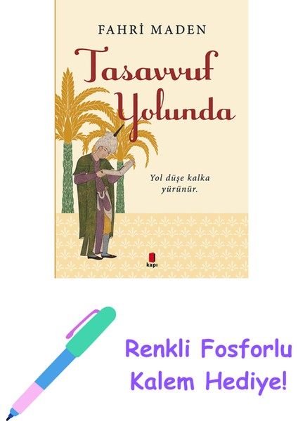 Tasavvuf Yolunda + Renkli Fosforlu Kalem