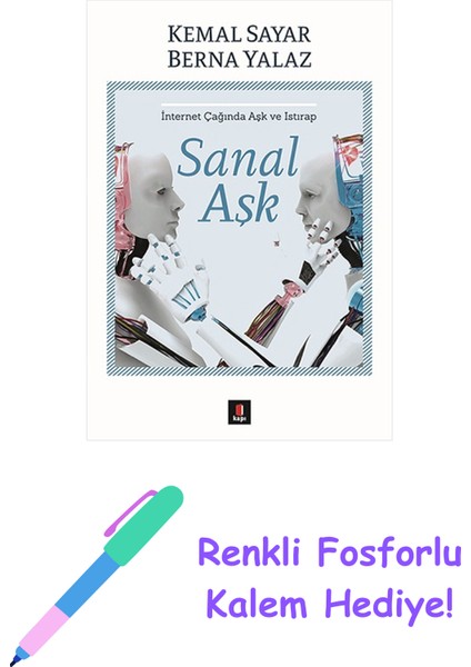 Sanal Aşk + Renkli Fosforlu Kalem