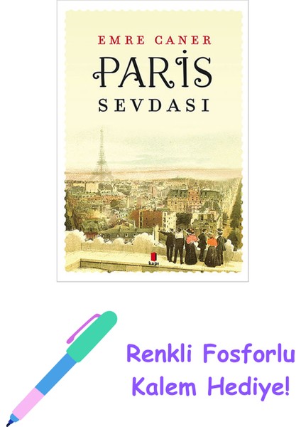 Paris Sevdası + Renkli Fosforlu Kalem