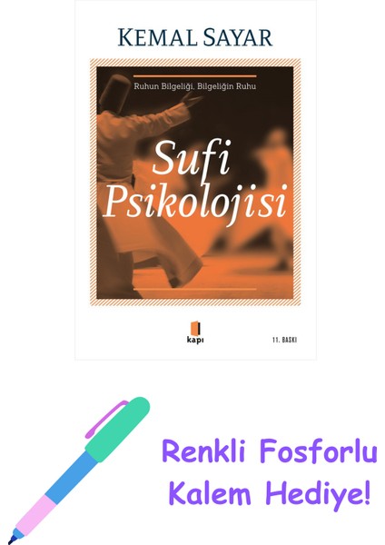 Sufi Psikolojisi + Renkli Fosforlu Kalem