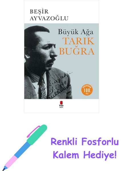 Tarık Buğra - Büyük Ağa + Renkli Fosforlu Kalem