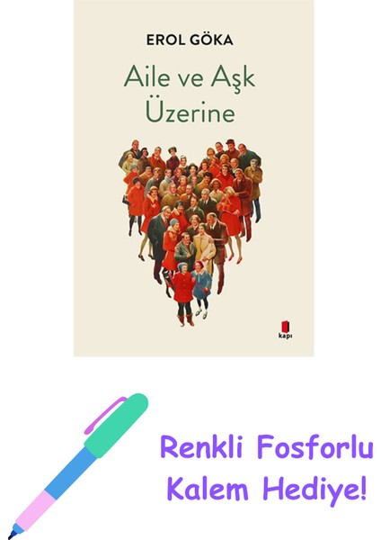 Aile ve Aşk Üzerine + Renkli Fosforlu Kalem