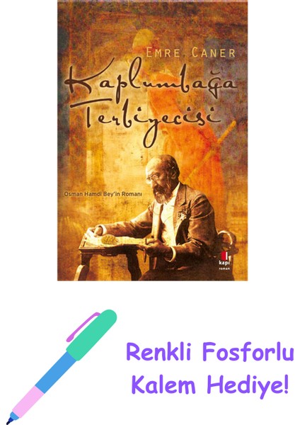 Kaplumbağa Terbiyecisi + Renkli Fosforlu Kalem