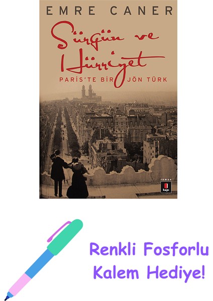 Sürgün ve Hürriyet + Renkli Fosforlu Kalem