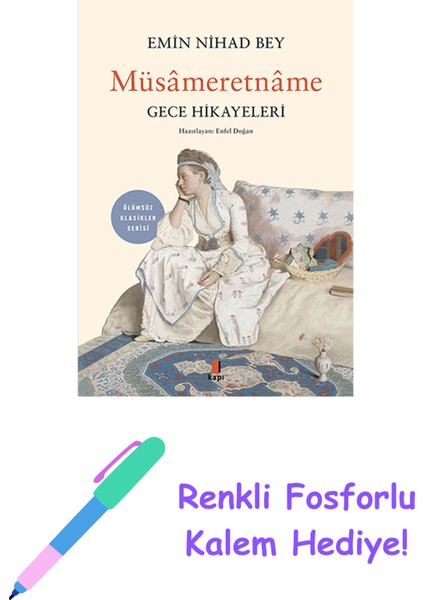 Müsâmeretnâme + Renkli Fosforlu Kalem