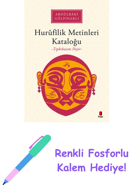 Hurûfîlik Metinleri Kataloğu + Renkli Fosforlu Kalem