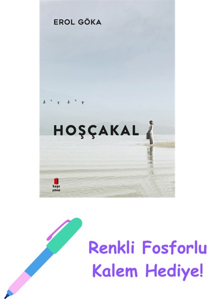 Hoşçakal + Renkli Fosforlu Kalem
