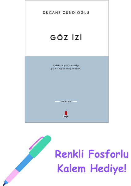 Göz Izi + Renkli Fosforlu Kalem
