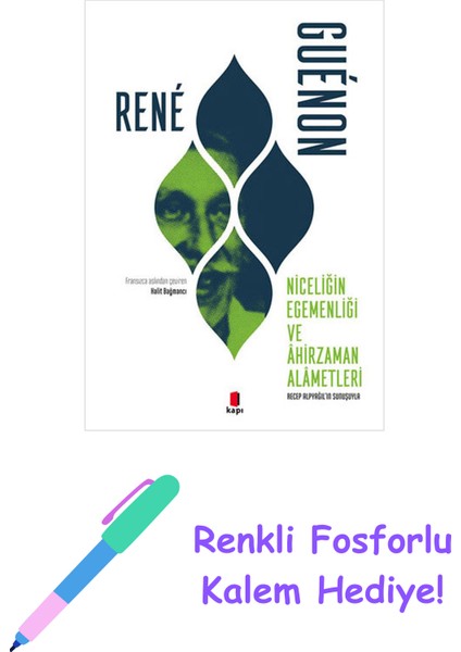 Niceliğin Egemenliği ve Âhirzaman Alâmetleri + Renkli Fosforlu Kalem