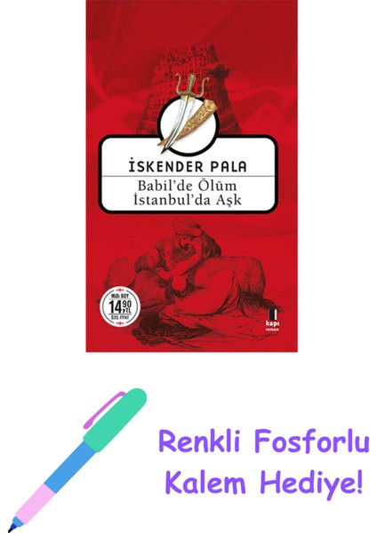 Babil'de Ölüm Istanbul'da Aşk (Midi Boy) + Renkli Fosforlu Kalem