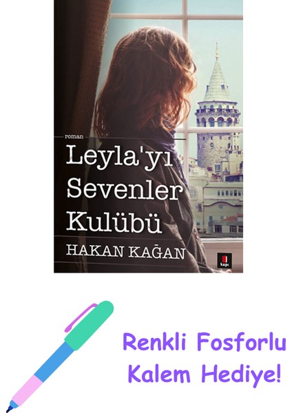 Leyla'yı Sevenler Kulübü + Renkli Fosforlu Kalem