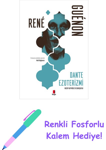 Dante Ezoterizmi + Renkli Fosforlu Kalem