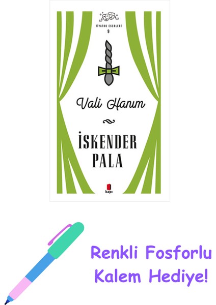 Vali Hanım + Renkli Fosforlu Kalem