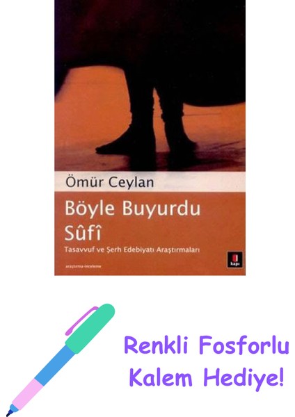 Böyle Buyurdu Sûfî + Renkli Fosforlu Kalem