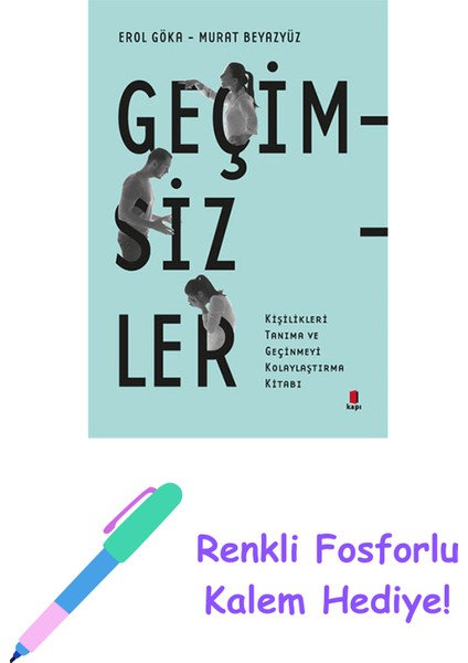 Geçimsizler + Renkli Fosforlu Kalem