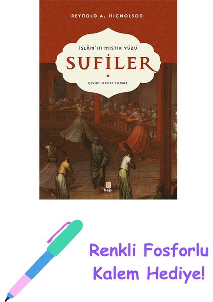 Islam'ın Mistik Yüzü - Sufiler + Renkli Fosforlu Kalem