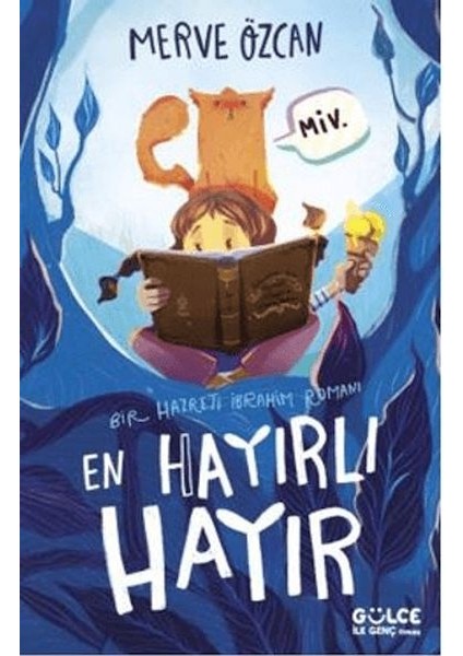 En Hayırlı Hayır & Bir Hazreti Ibrahim Romanı