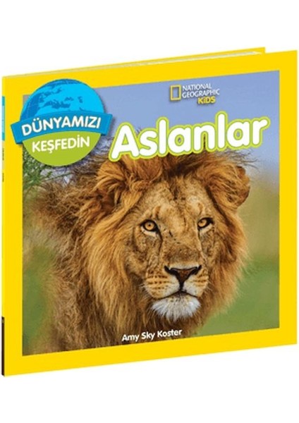 National Geographic Kids Dünyamızı Keşfedin Aslanlar