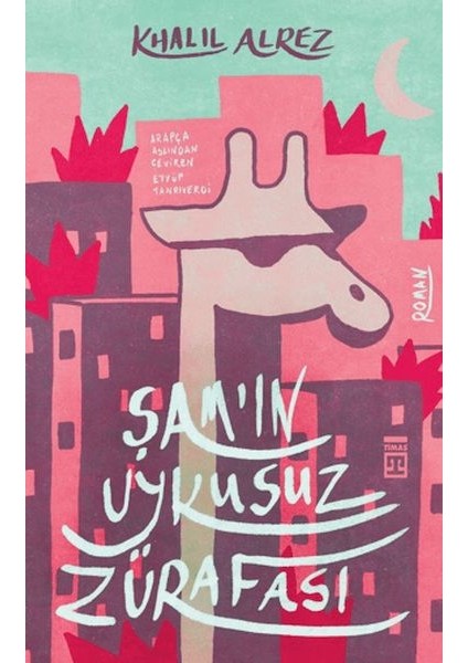 Şam'ın Uykusuz Zürafası