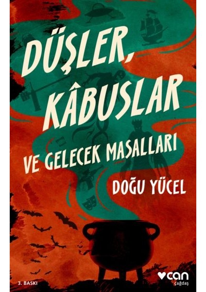 Düşler, Kâbuslar ve Gelecek Masallar