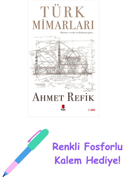 Türk Mimarları + Renkli Fosforlu Kalem