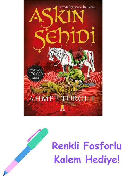 Aşkın Şehidi + Renkli Fosforlu Kalem