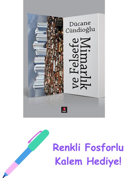 Mimarlık ve Felsefe + Renkli Fosforlu Kalem