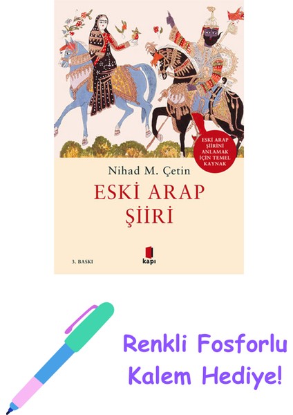 Eski Arap Şiiri + Renkli Fosforlu Kalem