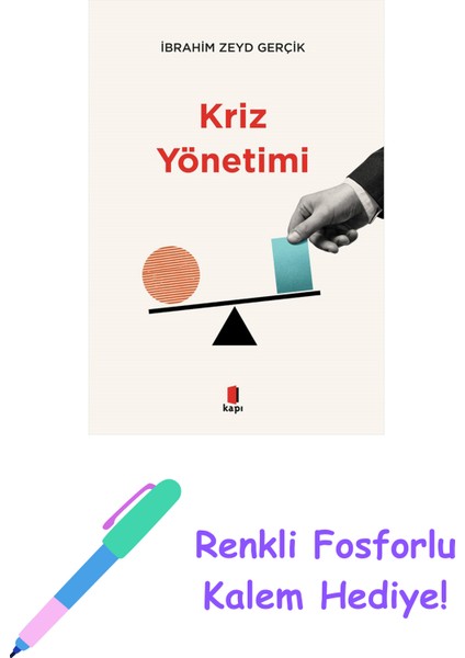 Kriz Yönetimi + Renkli Fosforlu Kalem